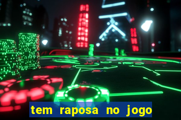 tem raposa no jogo do bicho